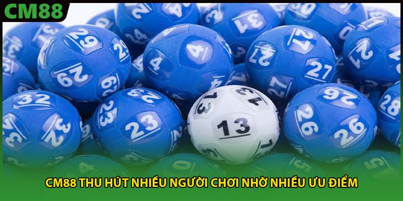 CM88 thu hút nhiều người chơi nhờ nhiều ưu điểm